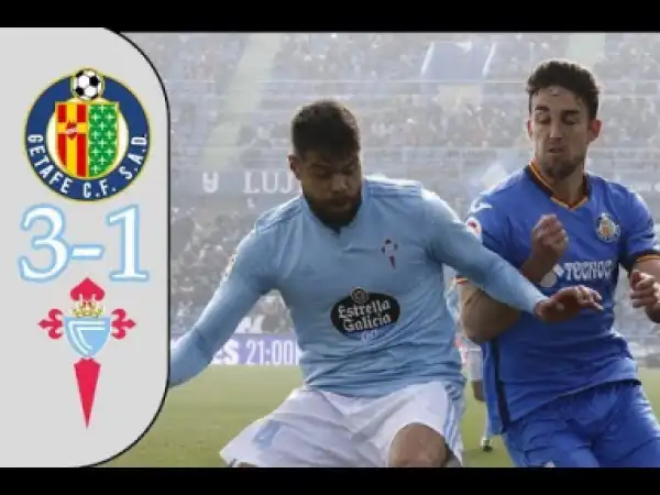 Getafe vs Celta Vigo 3-1 LaLiga - All Goels 09/02/2019